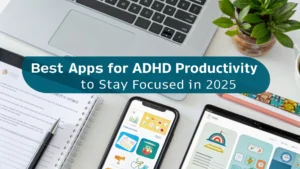 best apps for adhd productivity