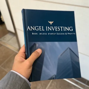 Angel Investing - Book: Unlock Startup Success & Profits