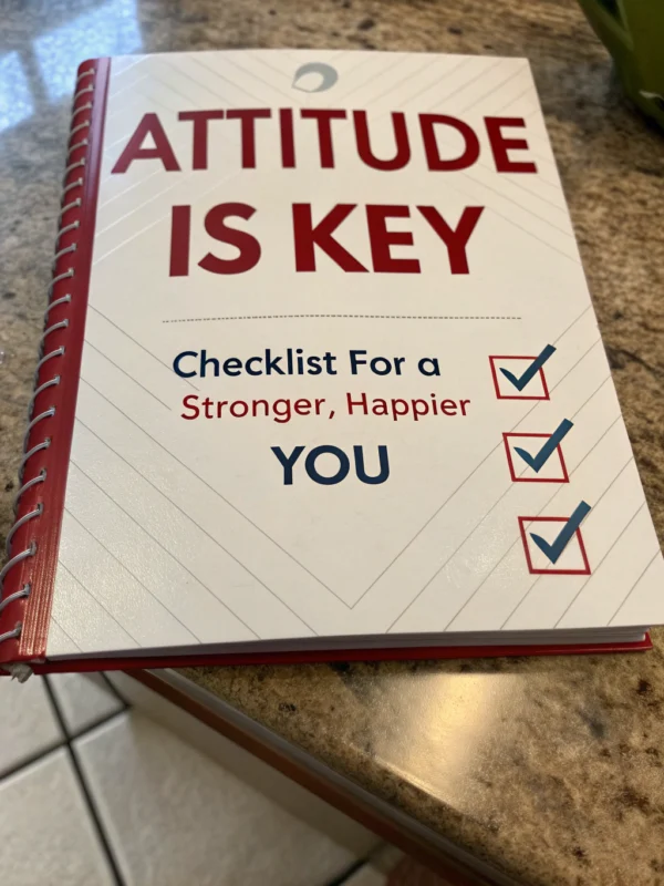 Attitude Is Key - Checklist for a Stronger, Happier You