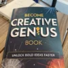 Become Creative Genius - Book: Unlock Bold Ideas Faster