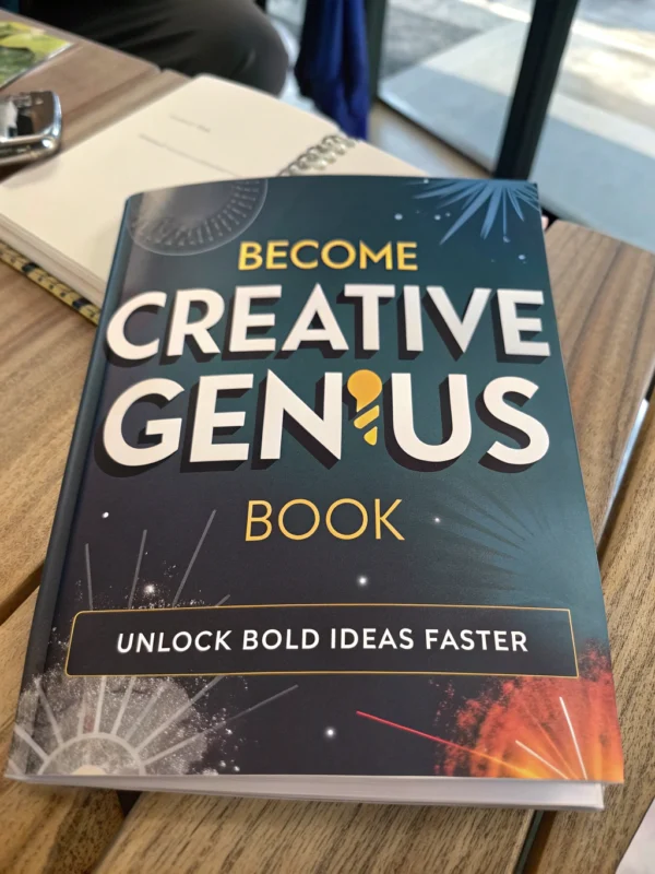 Become Creative Genius - Book: Unlock Bold Ideas Faster