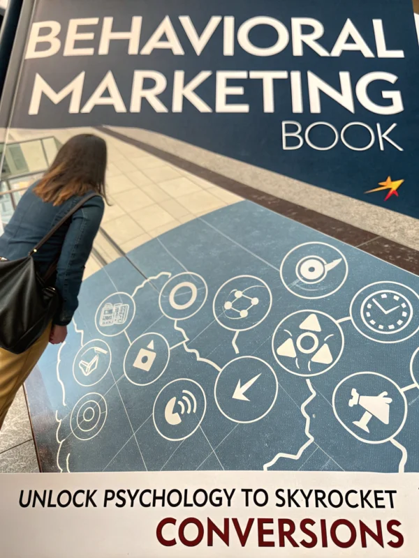 Behavioral Marketing - Book: Unlock Psychology to Skyrocket Conversions
