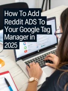 add reddit ads to your google tag manager