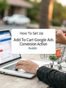 add to cart google ads conversion action reddit