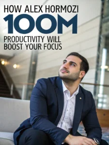 alex hormozi 100m productivity