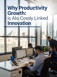 productivity growth is also closely linked to ____________________.